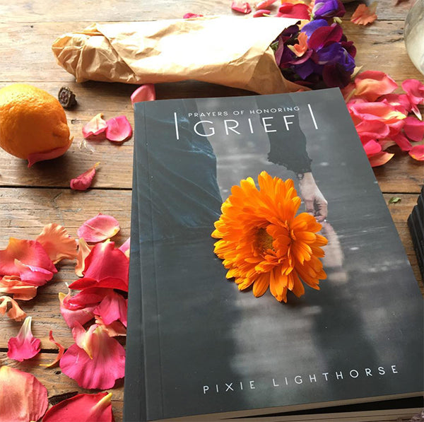 Prayers of Honoring Grief