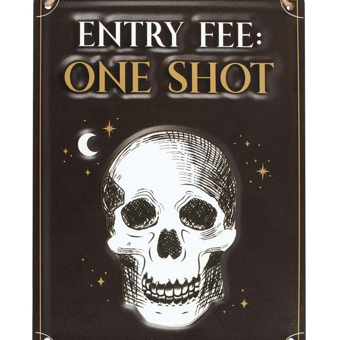 Entry Fee One Shot Hanging Metal Sign 🇬🇧