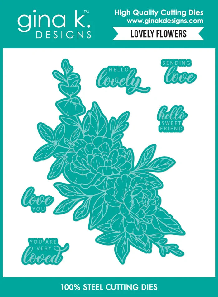 Gina K. Designs - Die Set - Lovely Flowers. Available at Embellish Away located in Bowmanville Ontario Canada.