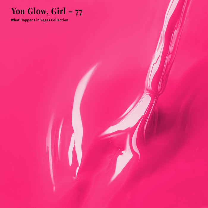 You Glow, Girl - 77 - Gel Polish