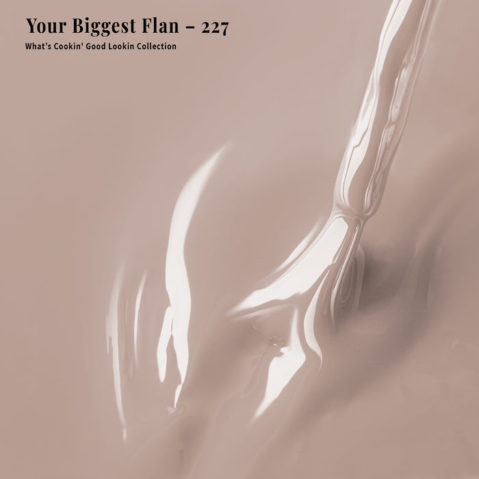 Your Biggest Flan - 227 - Gel Polish